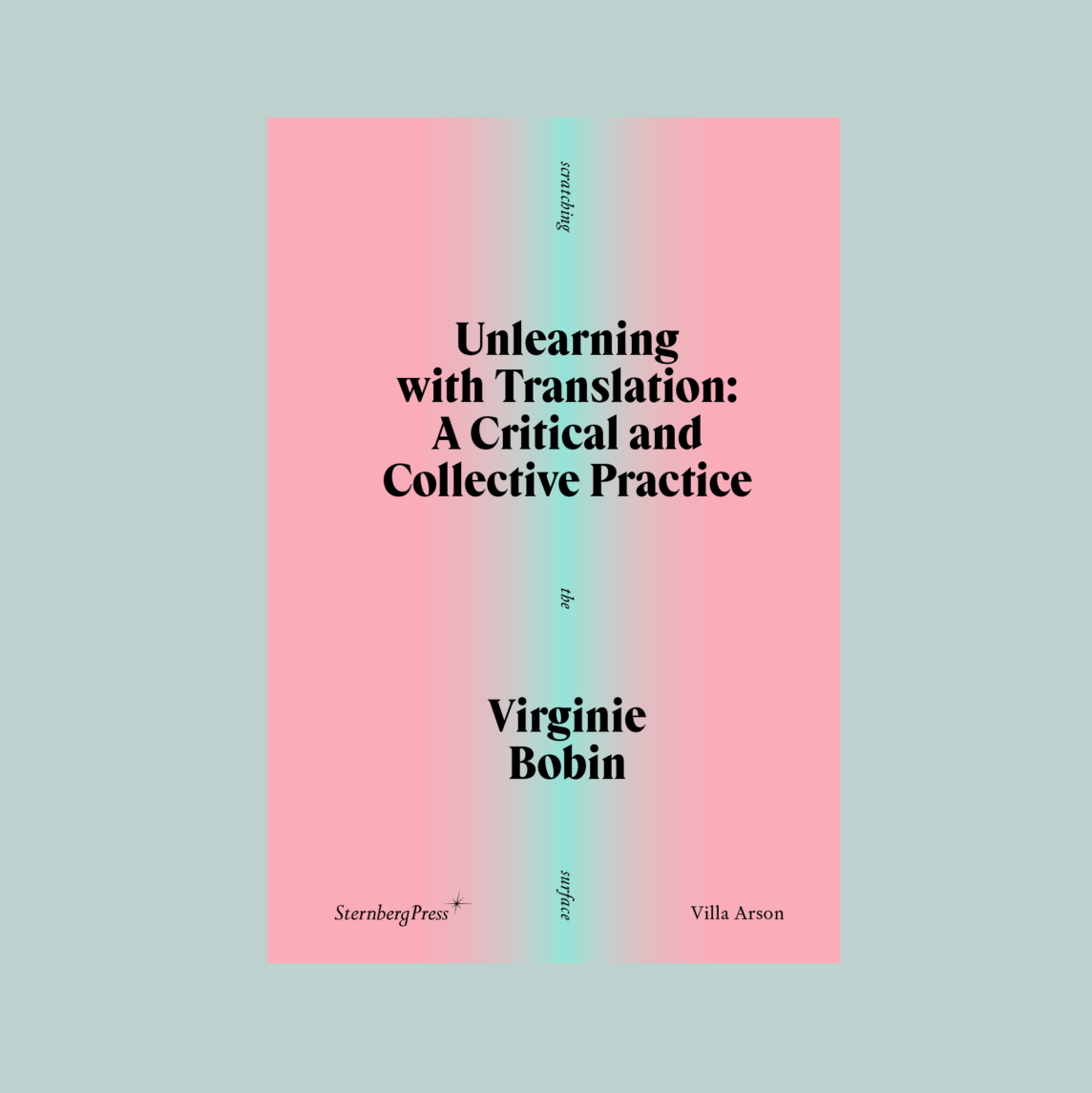 Unlearning with translation: a critical collective practice