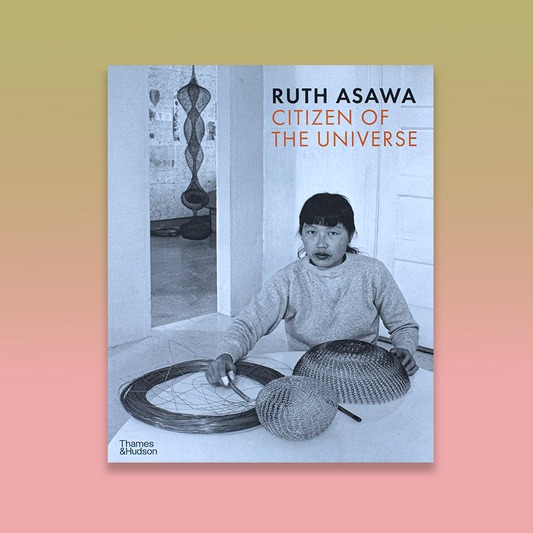 Ruth Asawa Citizen of the Universe /English