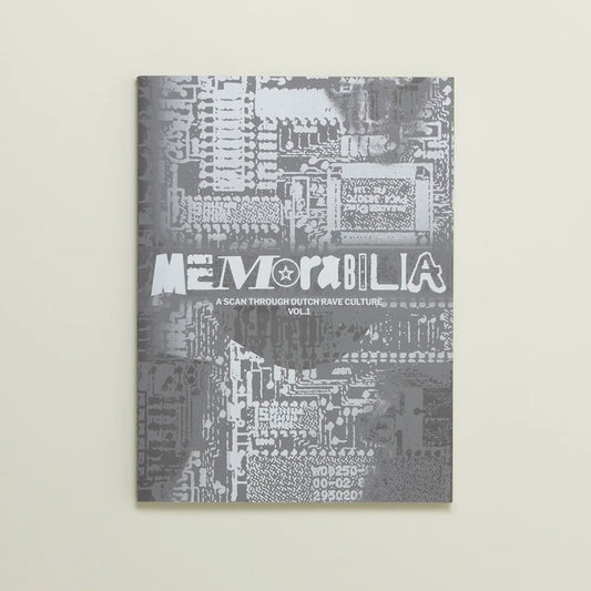 Memorabilia Vol. 1 : A Scan Through Dutch Rave Culture,