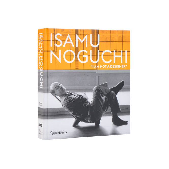 Isamu Noguchi I Am Not a Designer