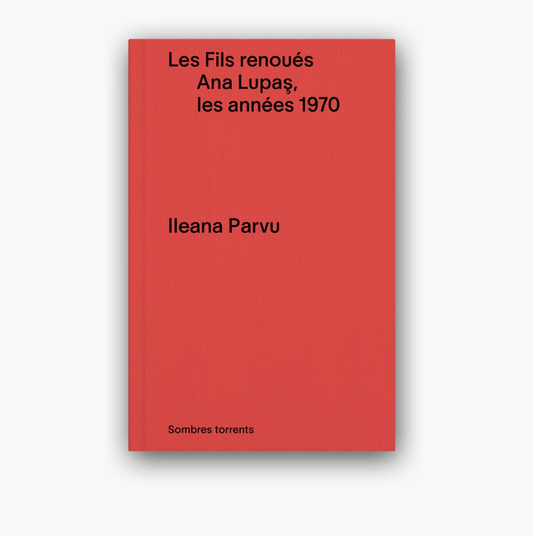 Les Fils renoués Ana Lupas, les années 1970