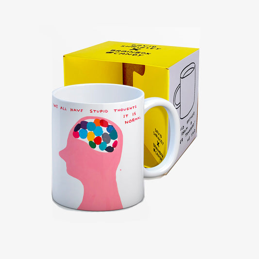 mug : We all have stupid thoughts it is normal