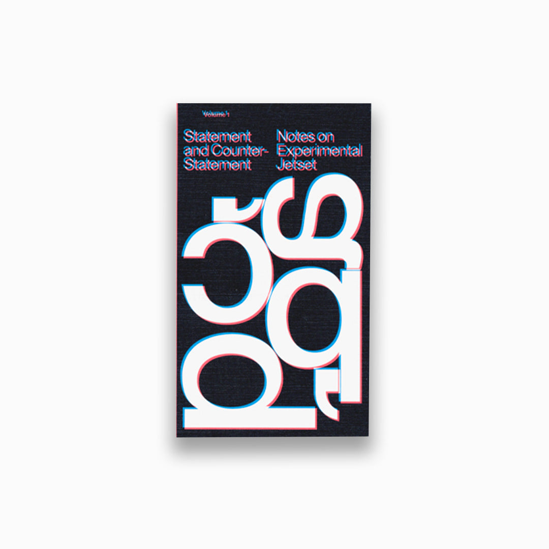 Statement and Counter-Statement (Notes on Experimental Jetset / Volume 1)