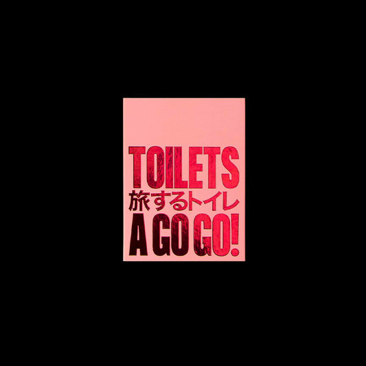 Toilets a go go!
