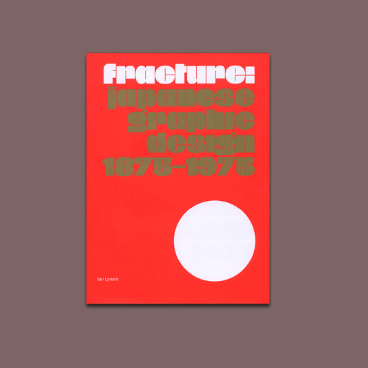 Fracture – japanese graphic design 1875–1975