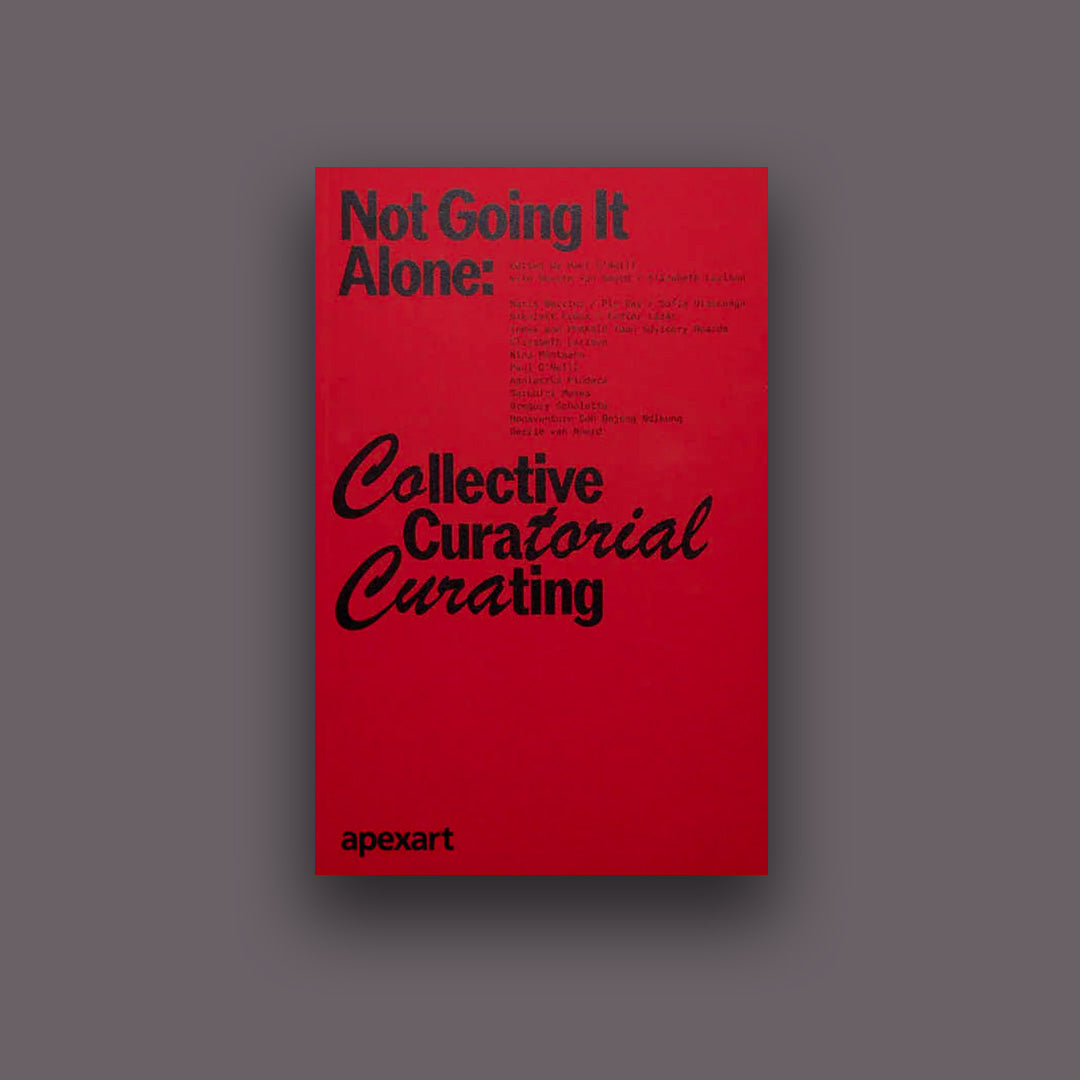 Not Going it Alone: Collective Curatorial Curating