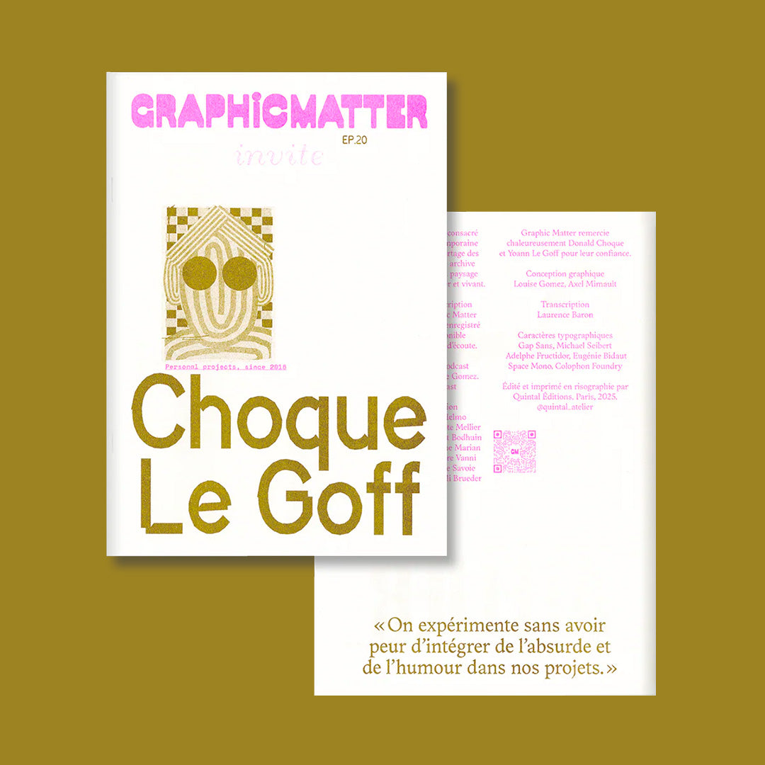Graphic Matter invite Choque le Goff