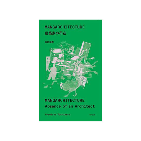 MANGARCHITECTURE -Absence of an Architect