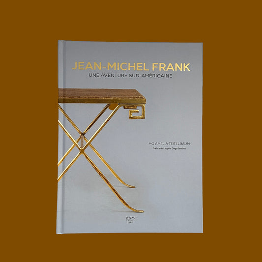 Jean-Michel Frank, une aventure sud-américaine