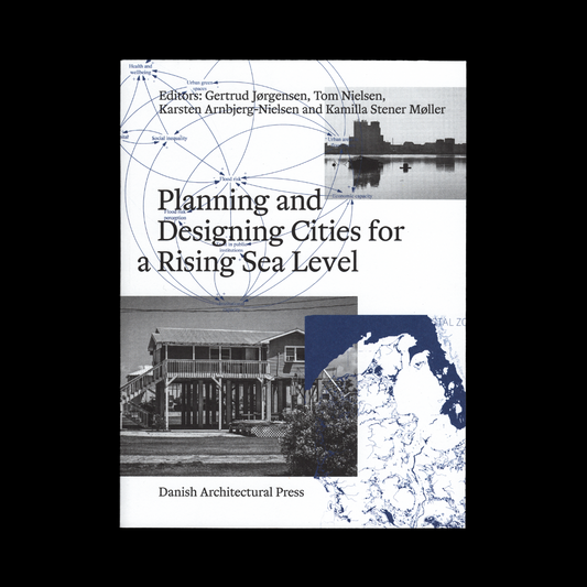 Planning and Designing Cities for a Rising Sea Level