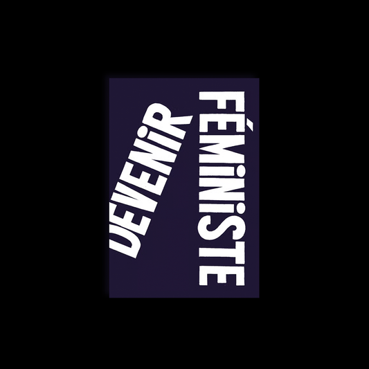 Devenir féministe