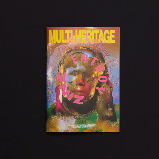 FatBoy Zine Issue 6: Multi-Heritage. Together, Not Apart
