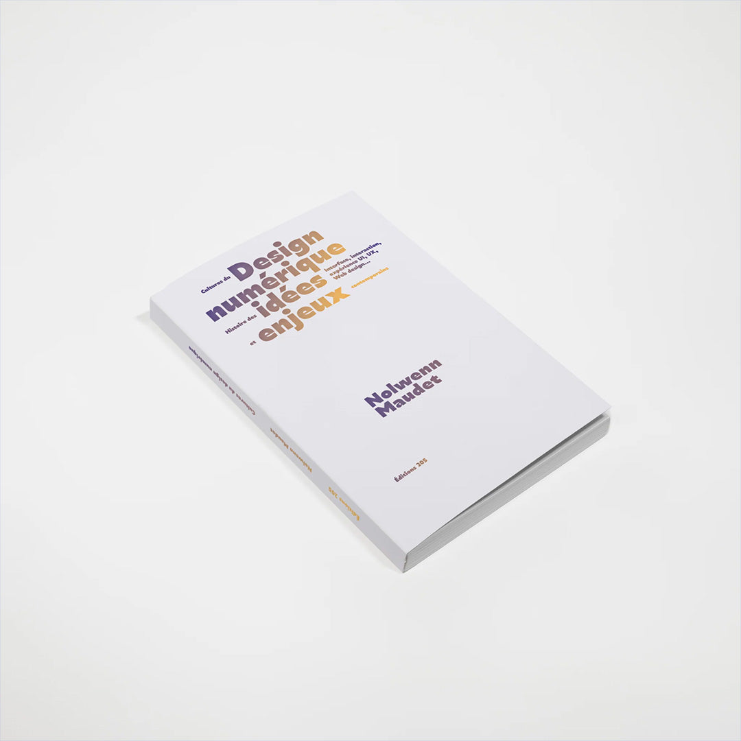 Cultures du design numérique. Histoire des idées et enjeux contemporains.
