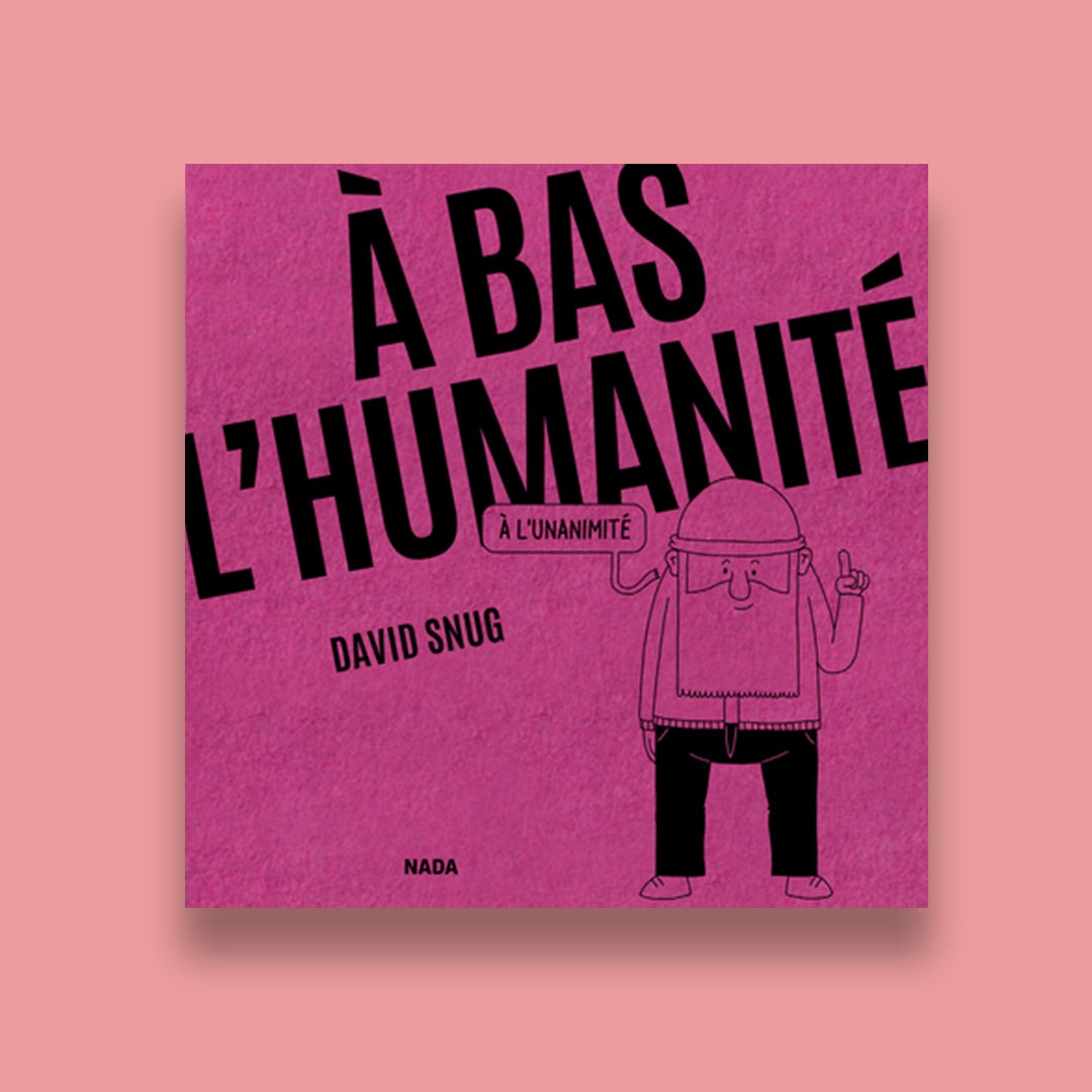 A bas l’humanité