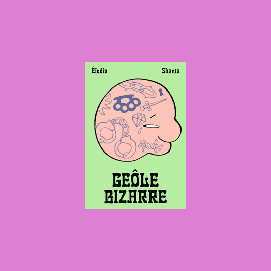 Geôle bizarre