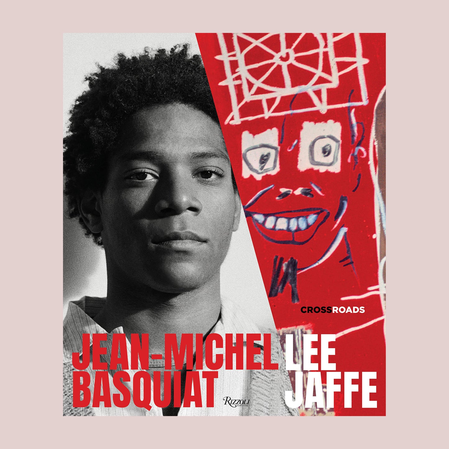 Lee Jaffe Jean-Michel Basquiat Crossroads /anglais