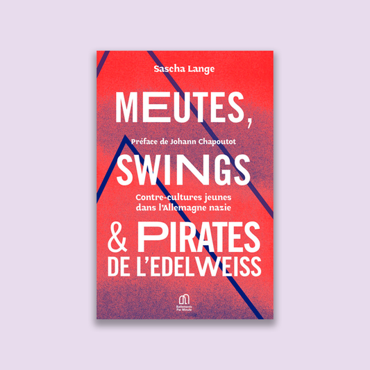 Meutes, Swings et Pirates de l’Edelweiss
