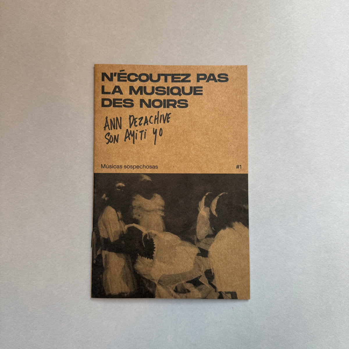 N'écoutez pas las musique des noirs. Désarchiver les sons d´Haïti