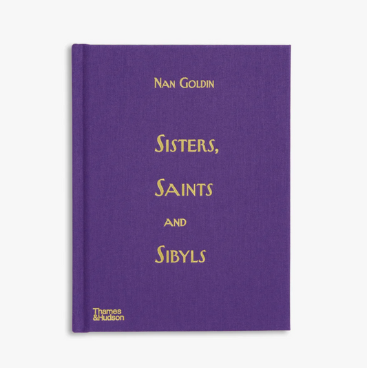 Nan Goldin Soeurs, saintes et sibylles