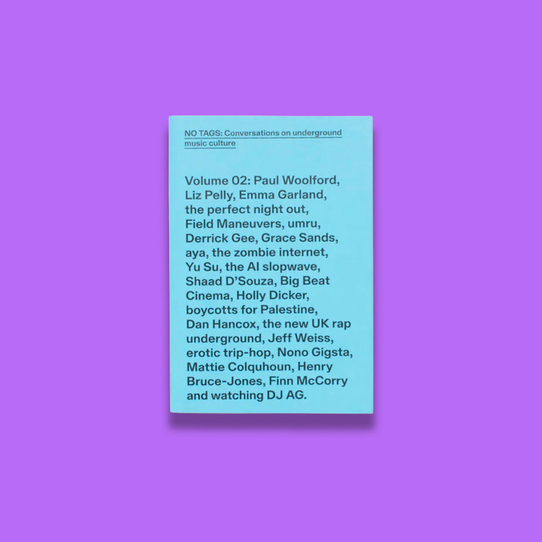 NO TAGS : Conversations on underground music culture, Vol. 2