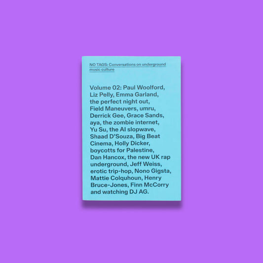NO TAGS : Conversations on underground music culture, Vol. 2
