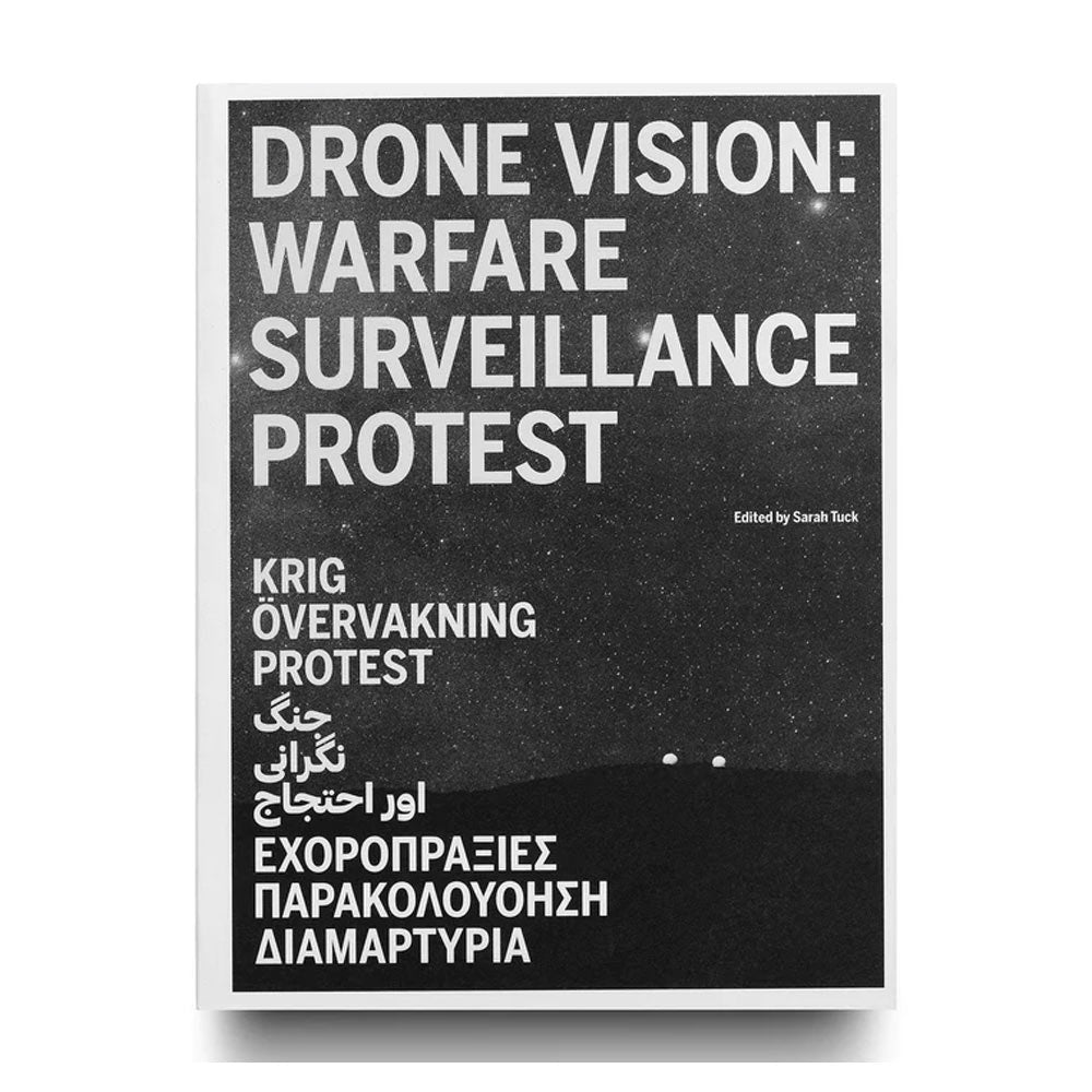 Drone vision : warfare surveillance protest