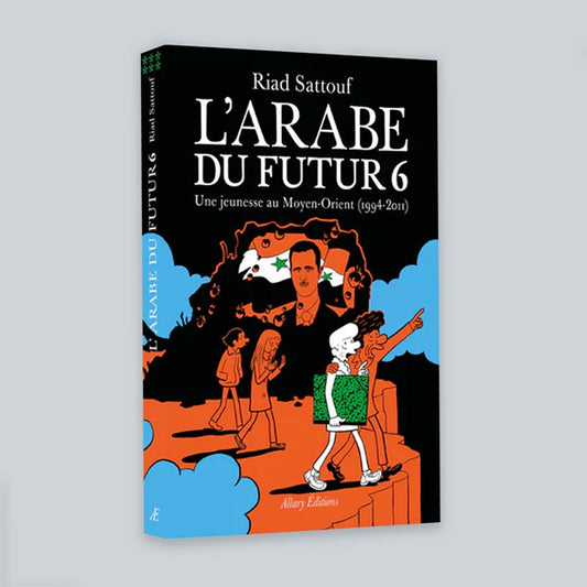 L'Arabe du futur - Volume 6