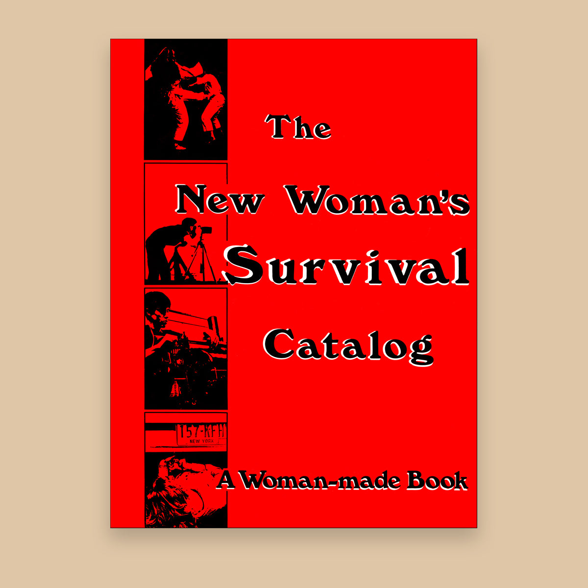 The new woman's survival catalog