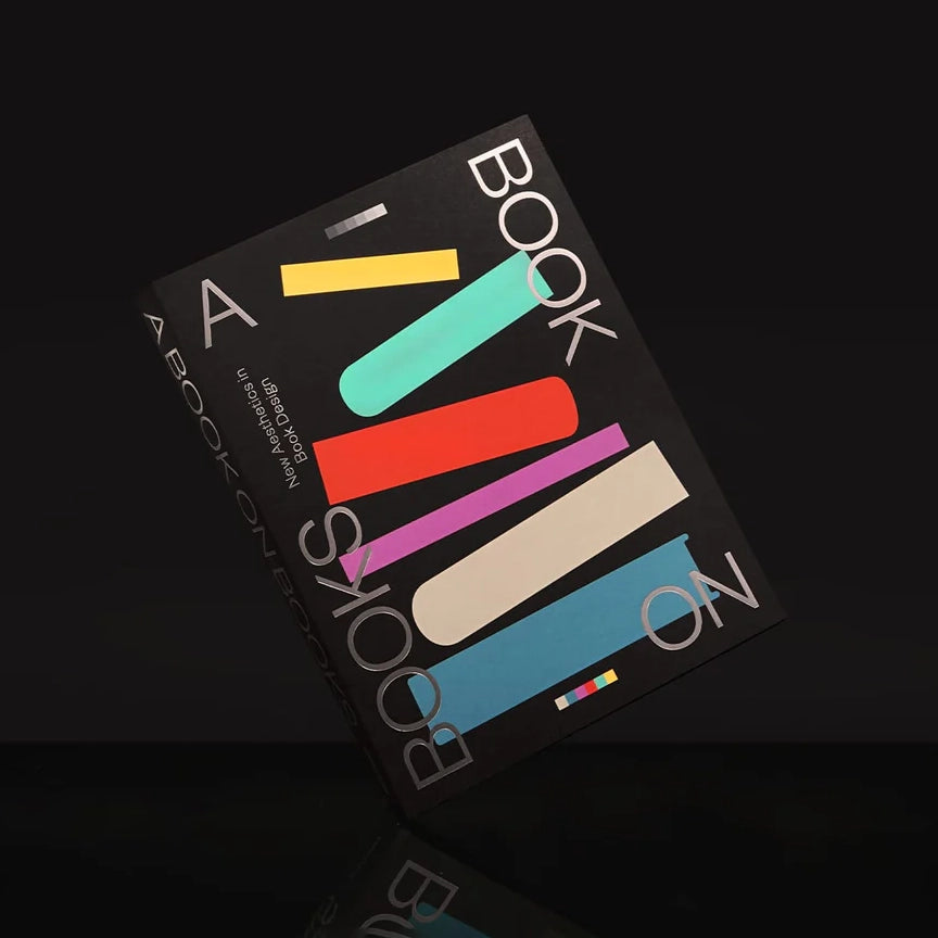 A Book on Books Celebrating the Art of Book Design Today /anglais