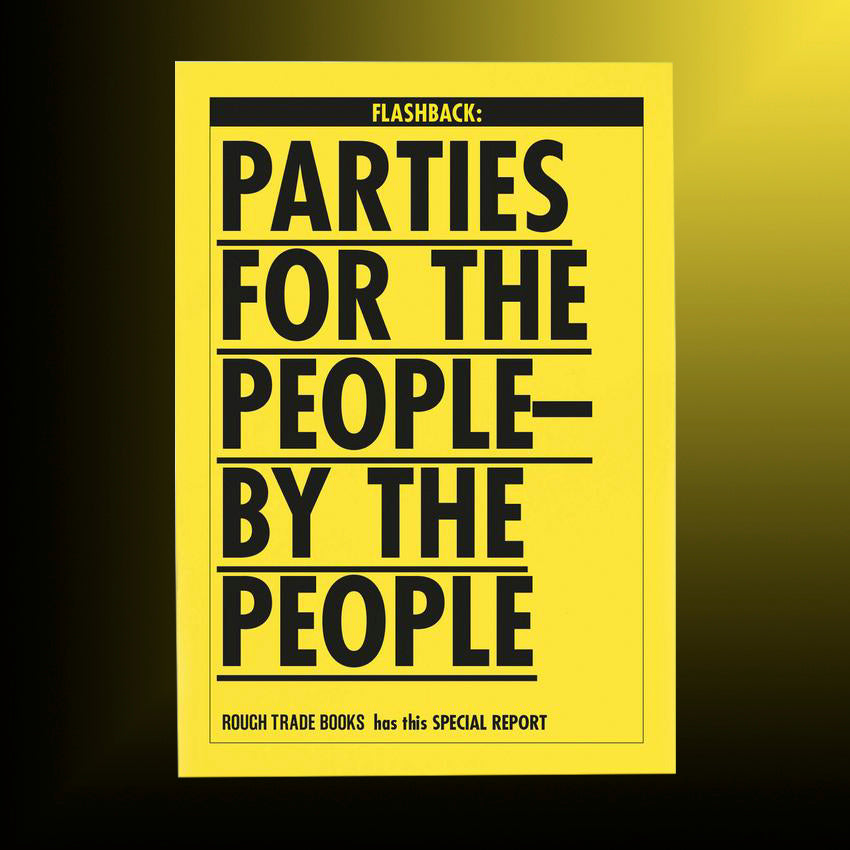 Flashback : parties for the people - by the people