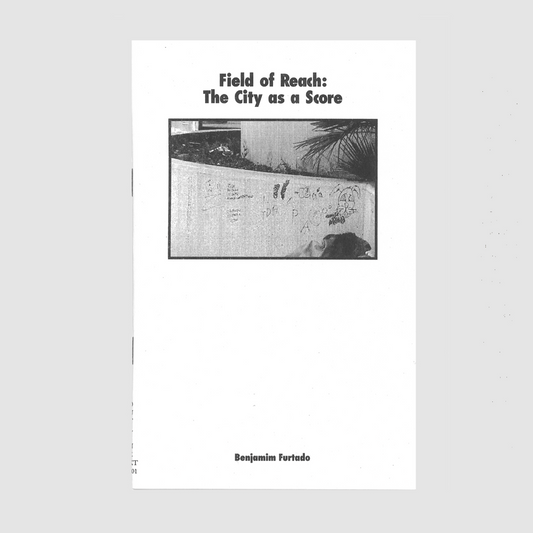 Field of Reach: The City as a Score