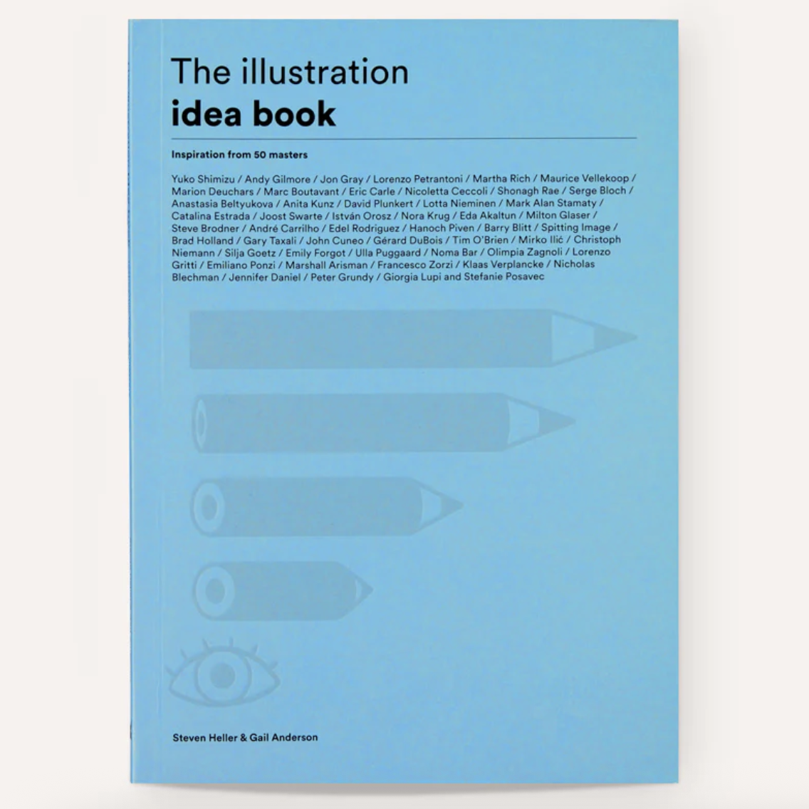 The Illustration Idea Book Inspiration from 50 Masters