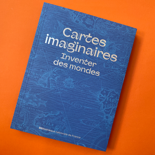 Cartes imaginaires - Inventer des mondes