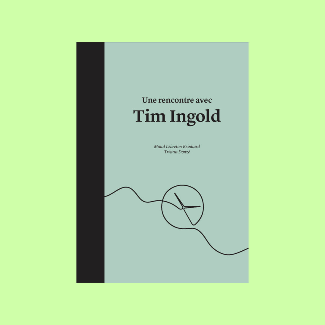 Une rencontre avec Tim Ingold