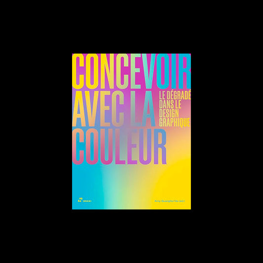 Concevoir avec la Couleur: le DEgradE dans le Design Graphique
