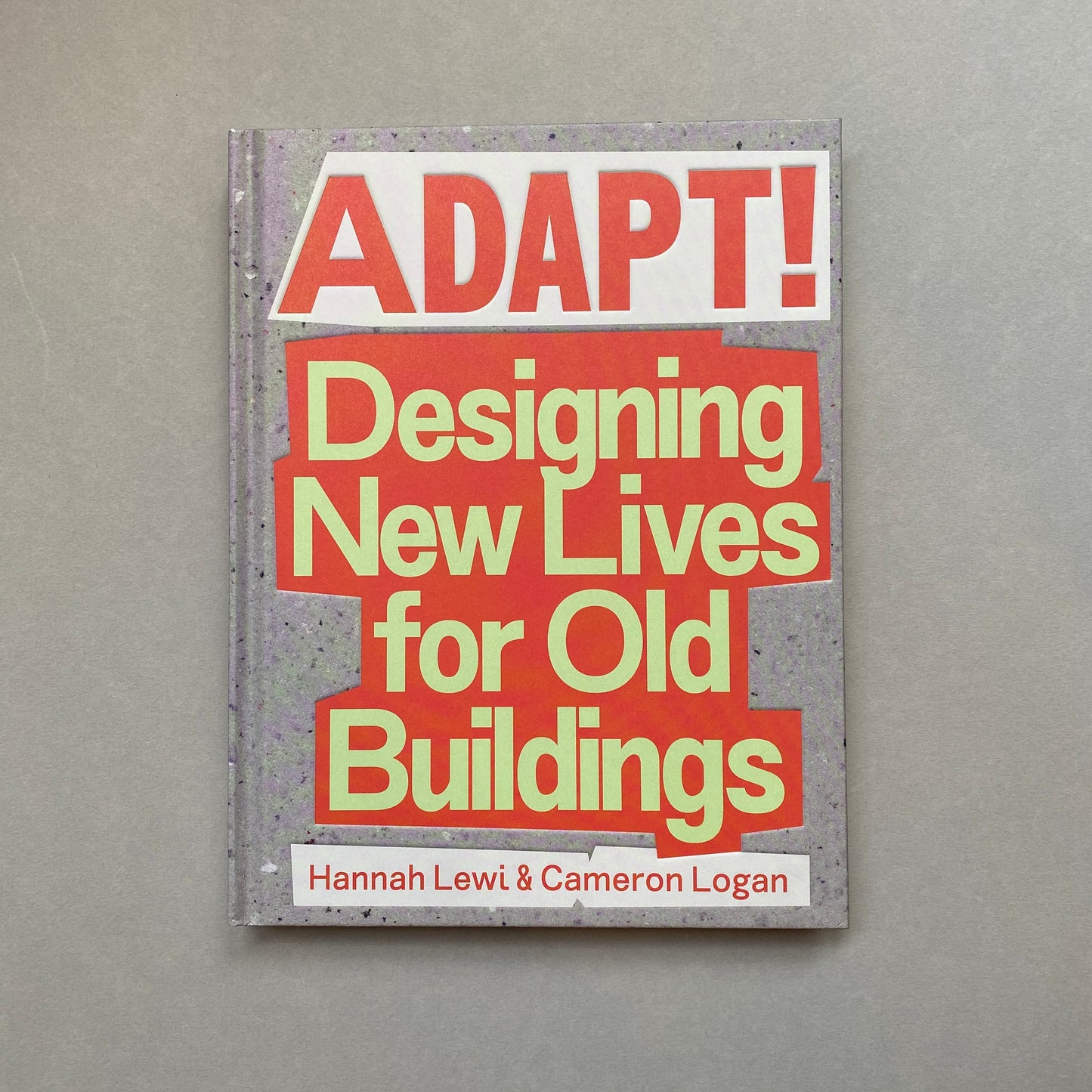 Adapt! Designing New Lives for Old Buildings