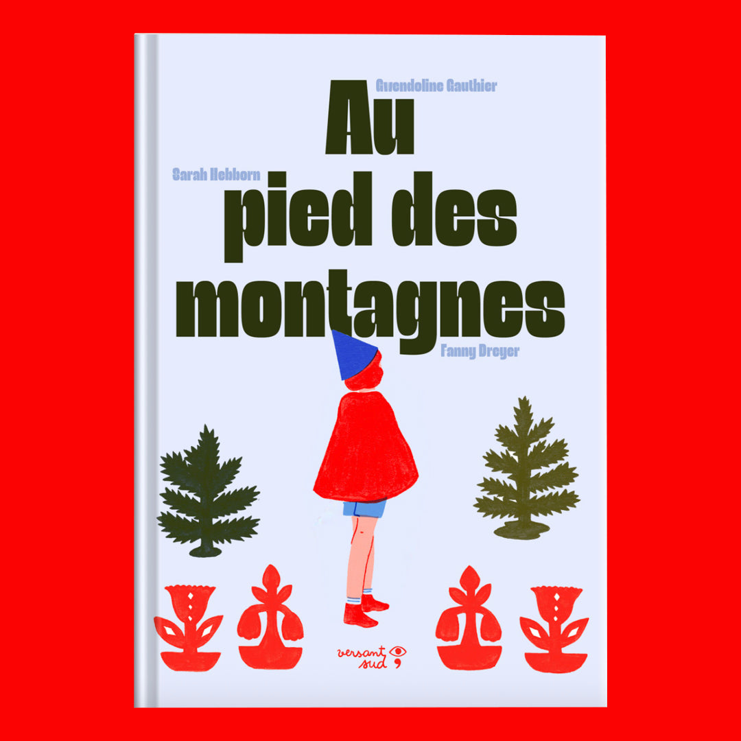 Au pied des montagnes