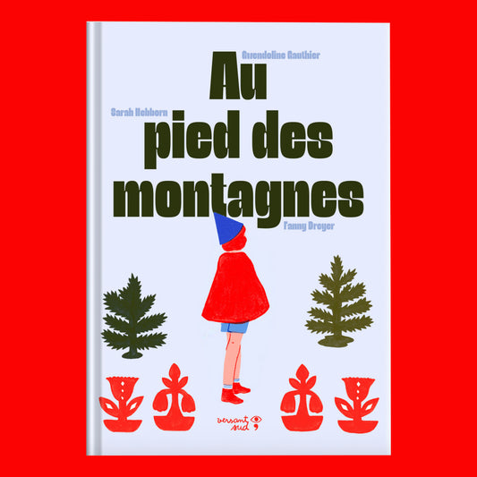 Au pied des montagnes