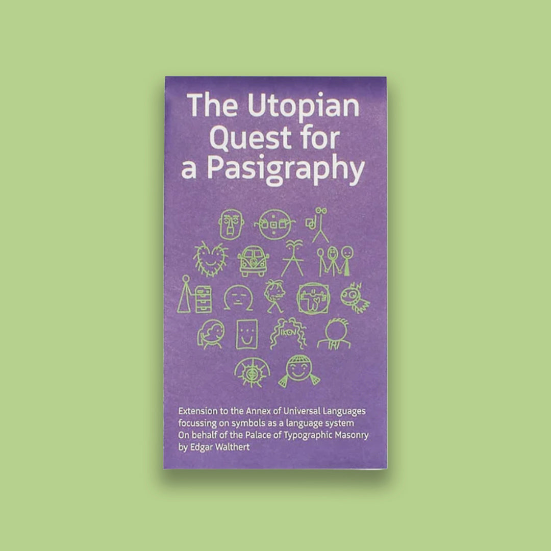 The Utopian Quest for a Pasigrap