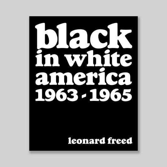 Black in White America 1963-1965