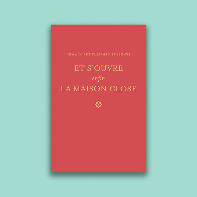 Et s’ouvre enfin la maison close