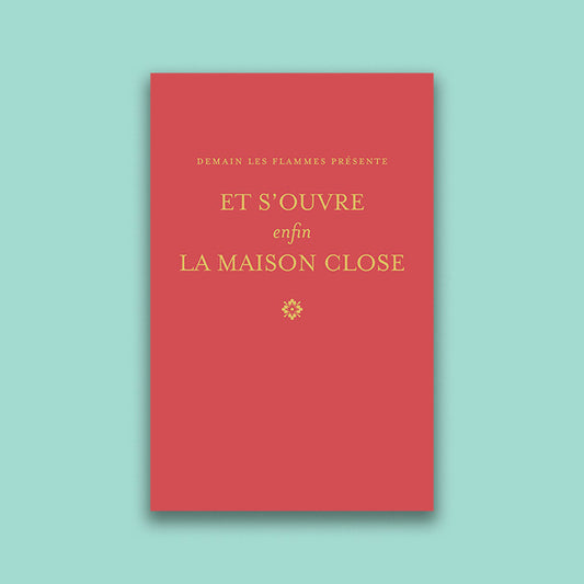 Et s’ouvre enfin la maison close