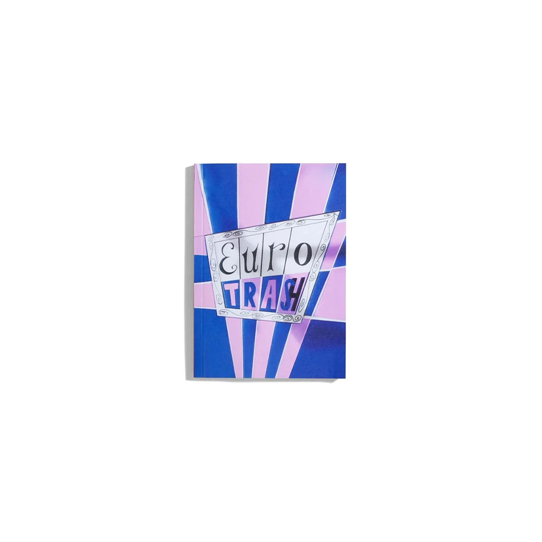 Eurotrash zine - Bonsoir My British Chums!