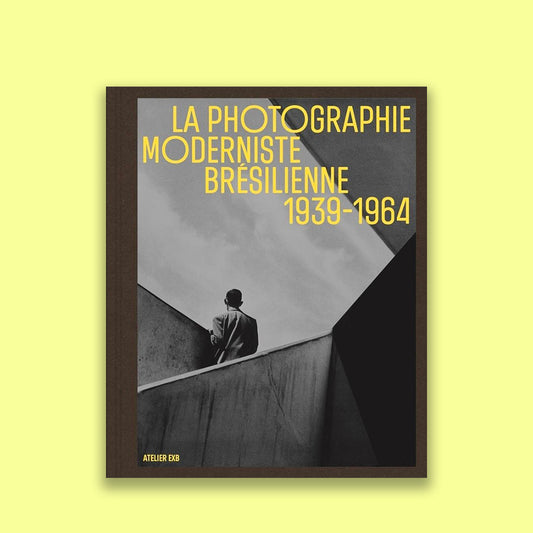 La photographie moderniste brésilienne 1939-1964