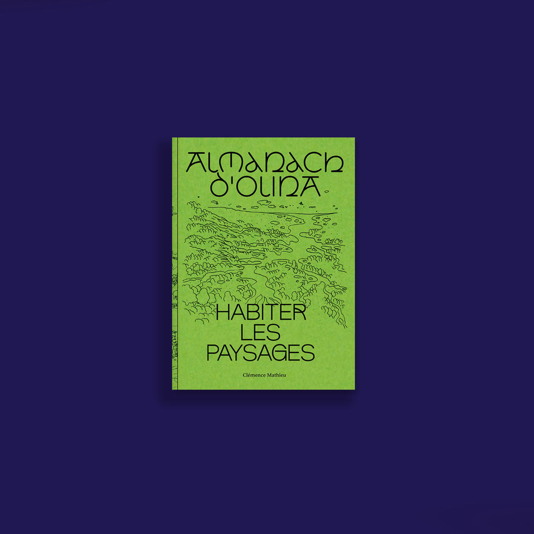 Almanach d'Olina - Habiter les paysages