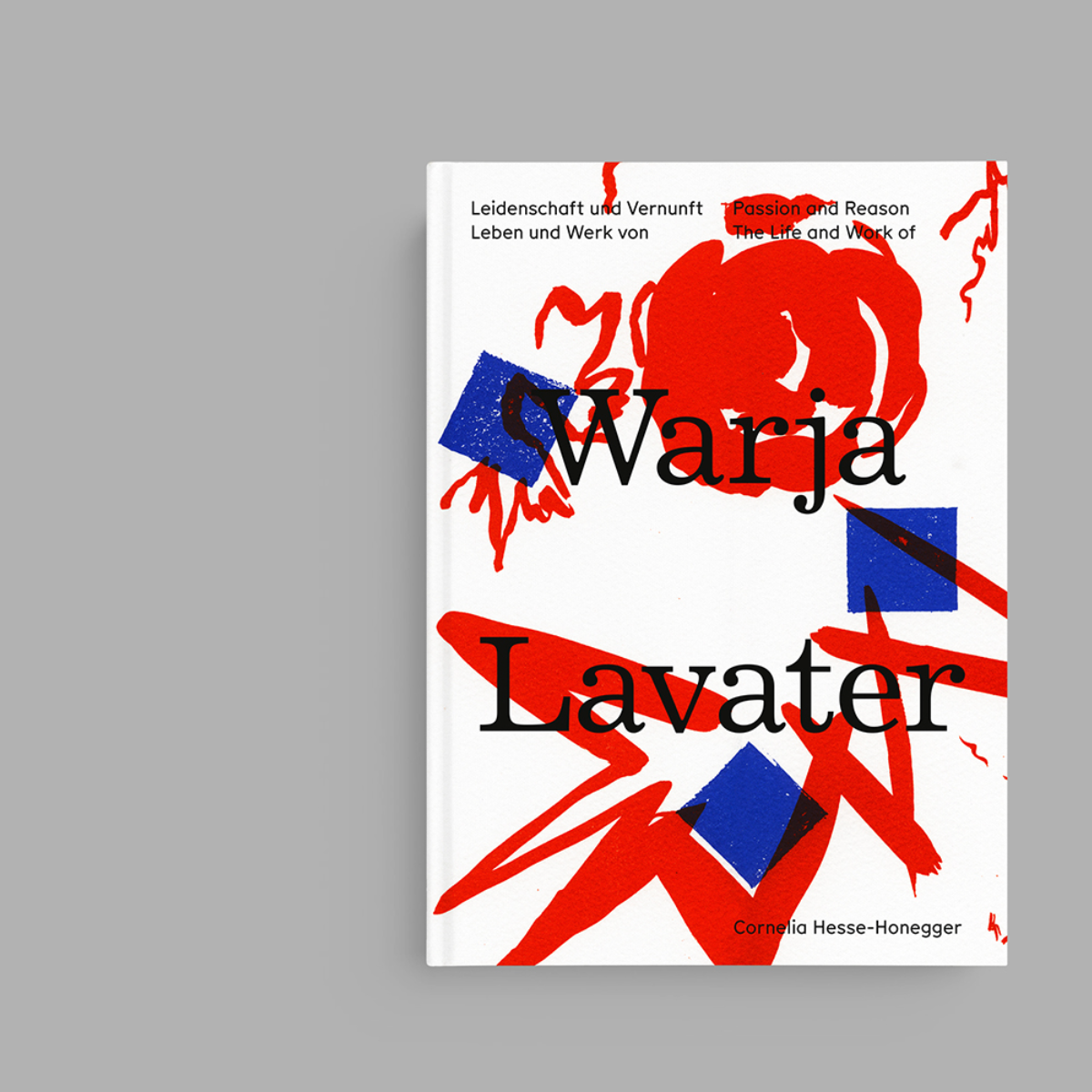 Warja Lavater – Passion and Reason