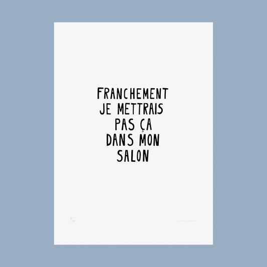 Franchement je mettrais pas ça dans mon salon