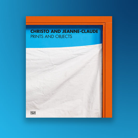 Christo and Jeanne-Claude Prints and Objects. Catalogue RaisonnE /anglais/allemand