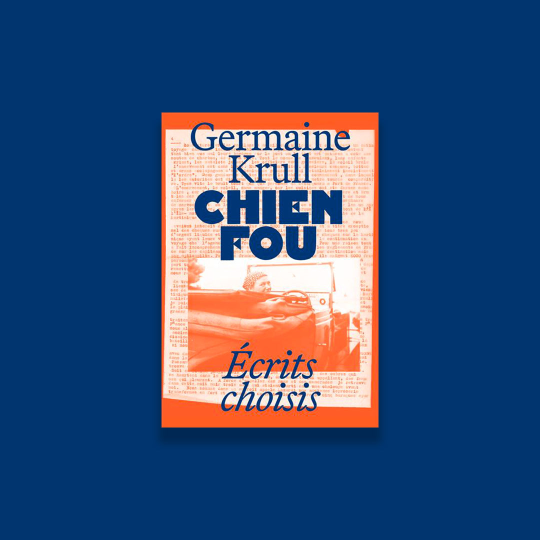 Chien Fou : Textes choisis