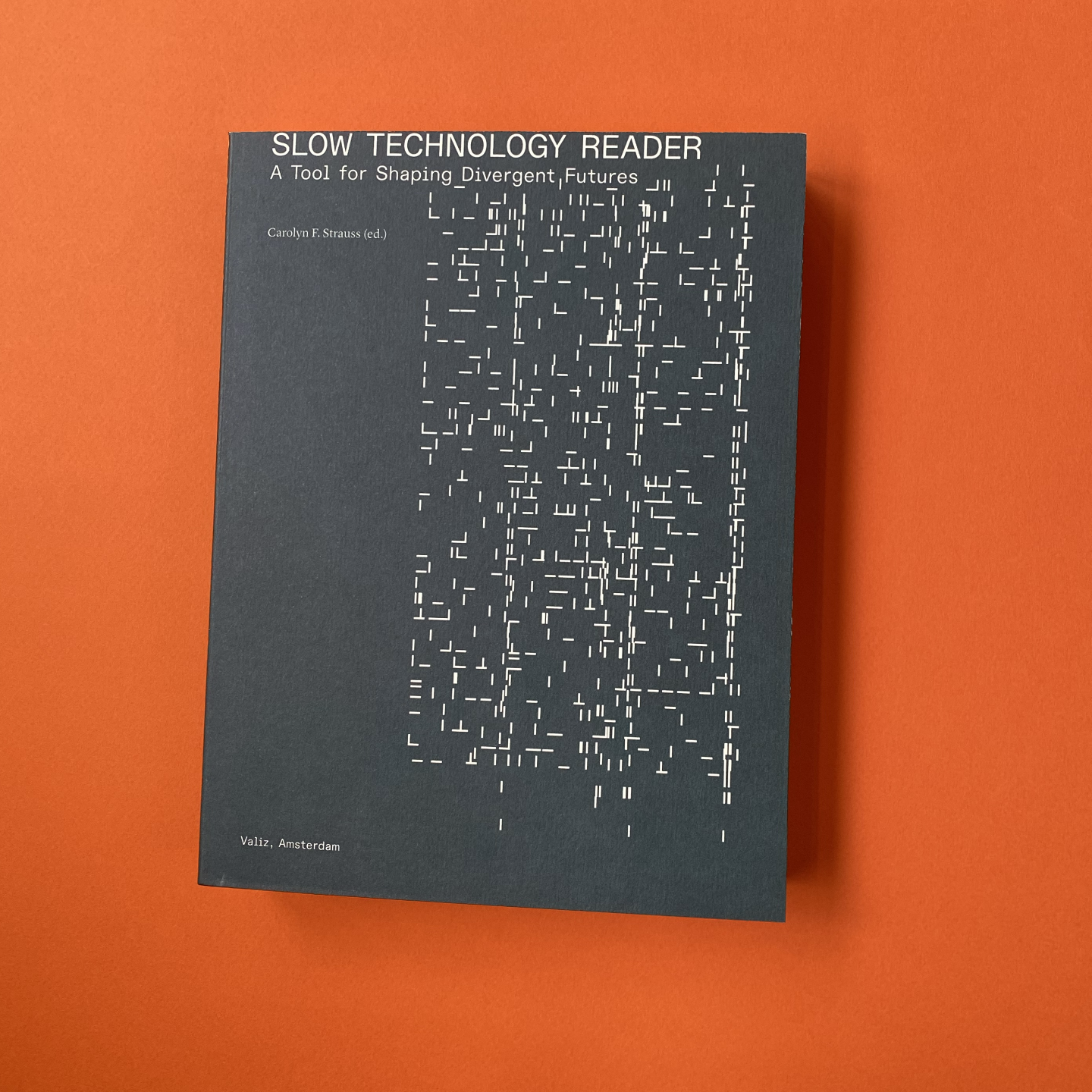 Slow Technology Reader